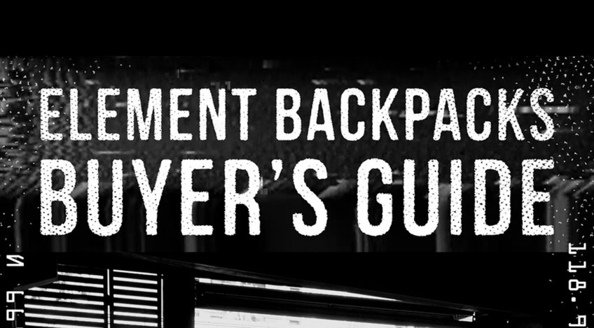 The Element Backpack Buyer's Guide